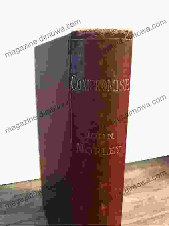 A Vintage Cover Of 'On Compromise' By John Morley On Compromise John Morley