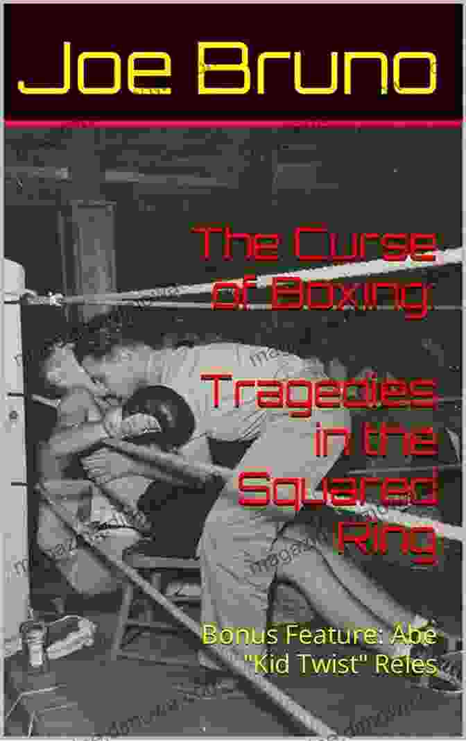 Abe Kid Twist Reles Book Cover: Shadowy Figure With Menacing Eyes The Curse Of Boxing: Tragedies In The Squared Ring: Bonus Feature: Abe Kid Twist Reles