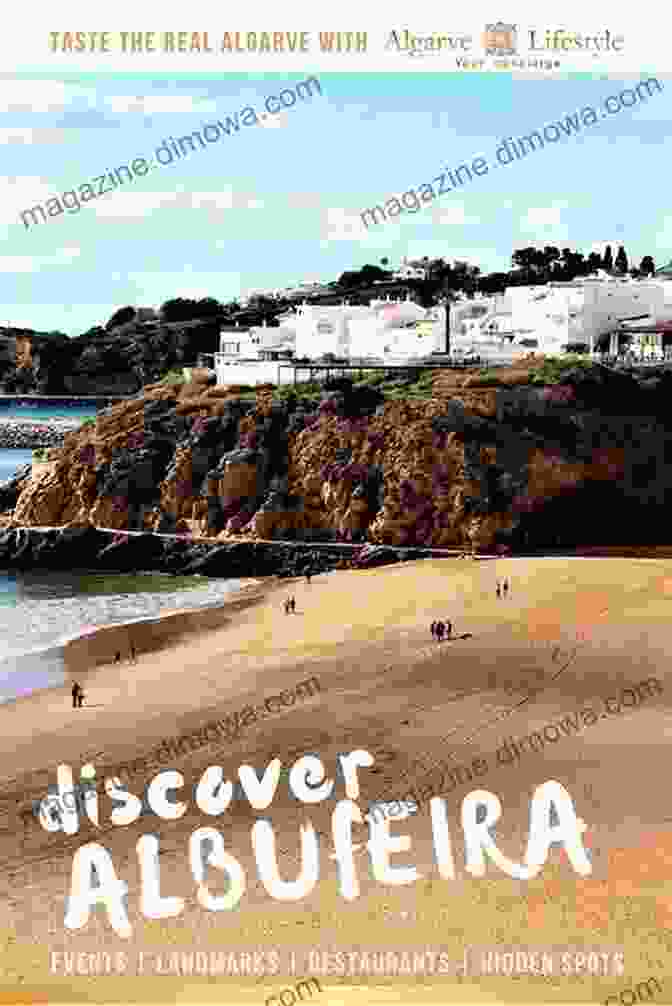 Albufeira, A Vibrant Coastal Retreat Algarve Travel Guide: 54 Cities/Towns/Villages