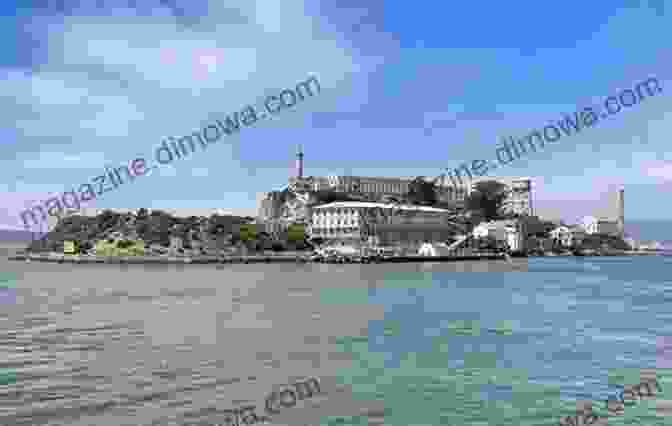 Alcatraz Island From A Distance Reflections On San Francisco Bay: A Kayaker S Tall Tales Vol 18