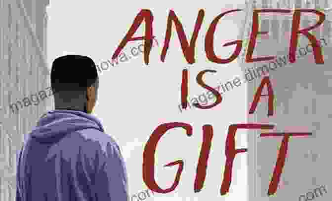 Anger Is A Gift Novel Cover Anger Is A Gift: A Novel