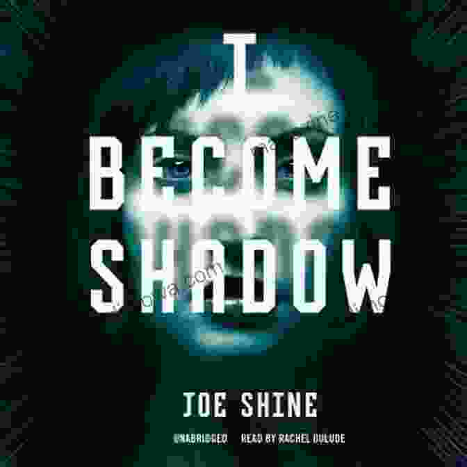 Book Cover Of 'Become Shadow Joe Shine' I Become Shadow Joe Shine