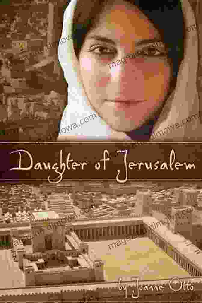 Book Cover Of 'Daughter Of Jerusalem' By Joanne Otto Daughter Of Jerusalem Joanne Otto