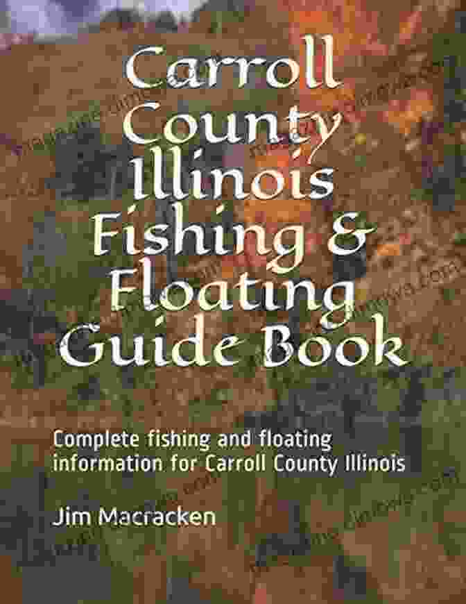 Brown County Illinois Fishing Floating Guide Book Brown County Illinois Fishing Floating Guide Book: Complete Fishing And Floating Information For Brown County Illinois (Illinois Fishing Floating Guide 5)