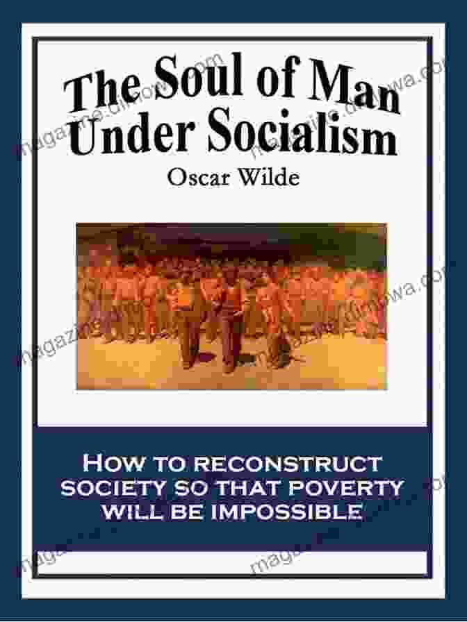 Cover Of The Soul Of Man Under Socialism Oscar Wilde: The Complete Collection