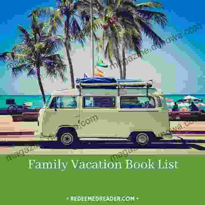 Family Vacation Book Cover Featuring A Vibrant Illustration Of A Family Enjoying A Summer Vacation Family Vacation Susan Sessions Rugh