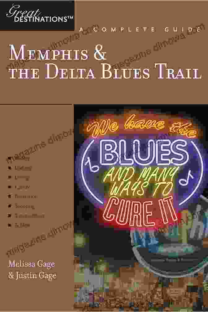 Historic Helena, Arkansas Explorer S Guide Memphis The Delta Blues Trail: A Great Destination (Explorer S Great Destinations)