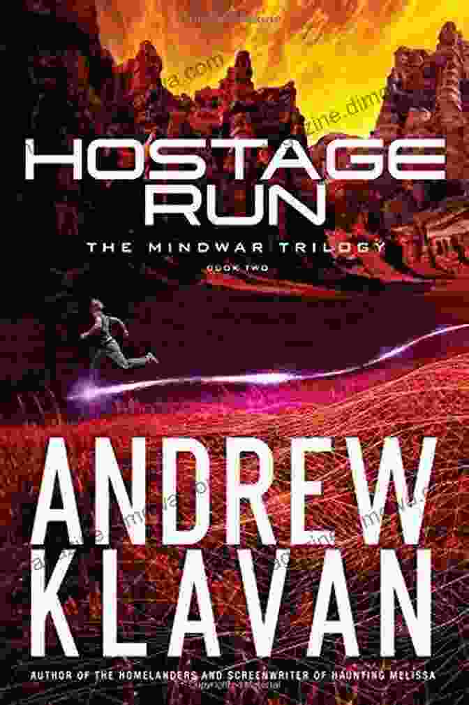 Hostage Run: The Mindwar Trilogy Hostage Run (The MindWar Trilogy 2)