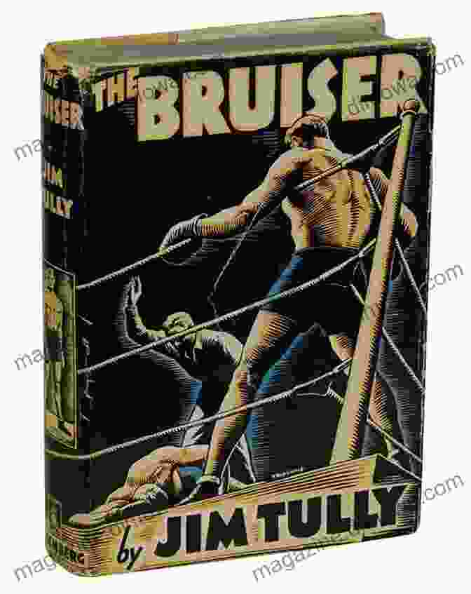 Jim Tully, The Bruiser The Bruiser Jim Tully