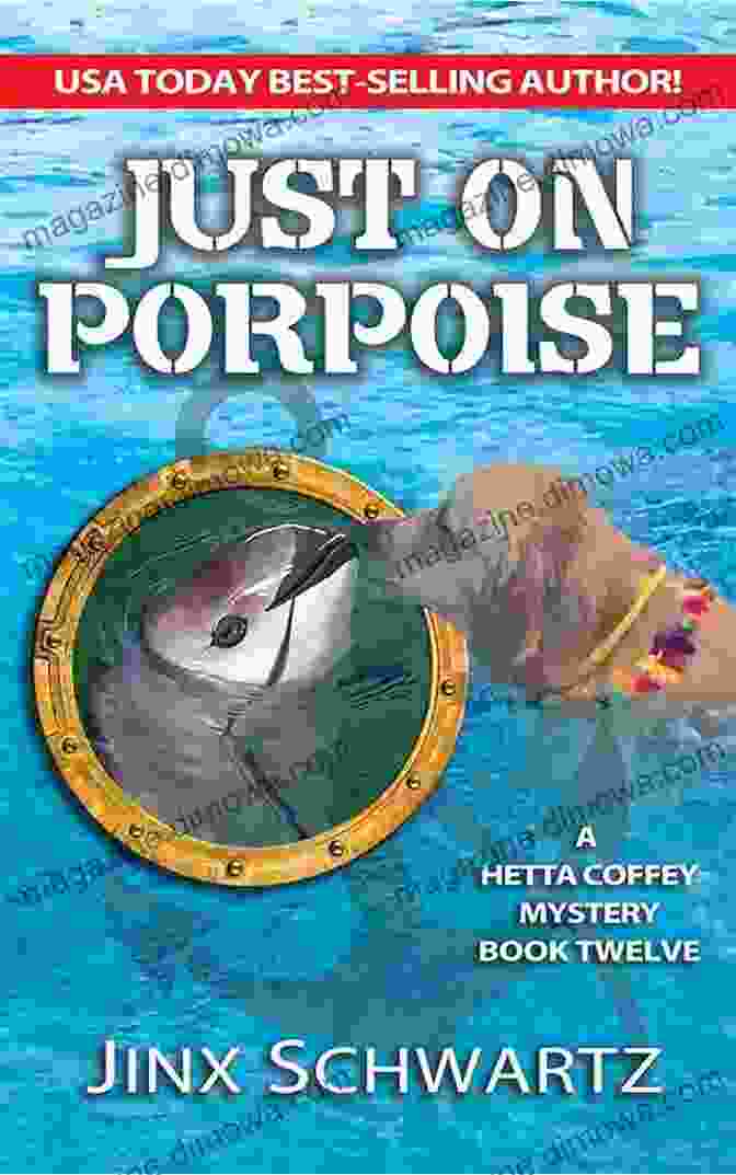 Just On Porpoise By Hetta Coffey Just On Porpoise (Hetta Coffey 12)