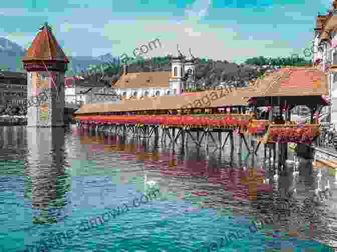 Lucerne's Famous Chapel Bridge, A Wooden Footbridge Crossing The Reuss River In The Heart Of The City Adventures In The Swiss Alps: Geneva Zermatt Zurich Lucerne St Moritz Beyond