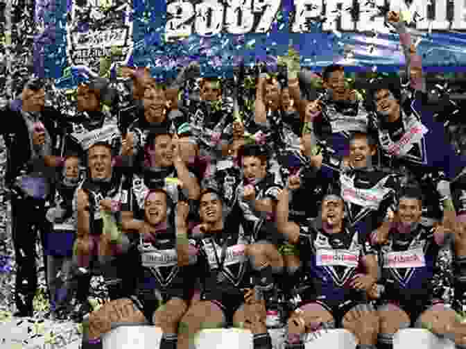 Melbourne Storm Players Celebrating A Premiership Win After The Salary Cap Scandal Storm Cloud: Greed Betrayal And Success Melbourne Storm S Demise And Resurrection