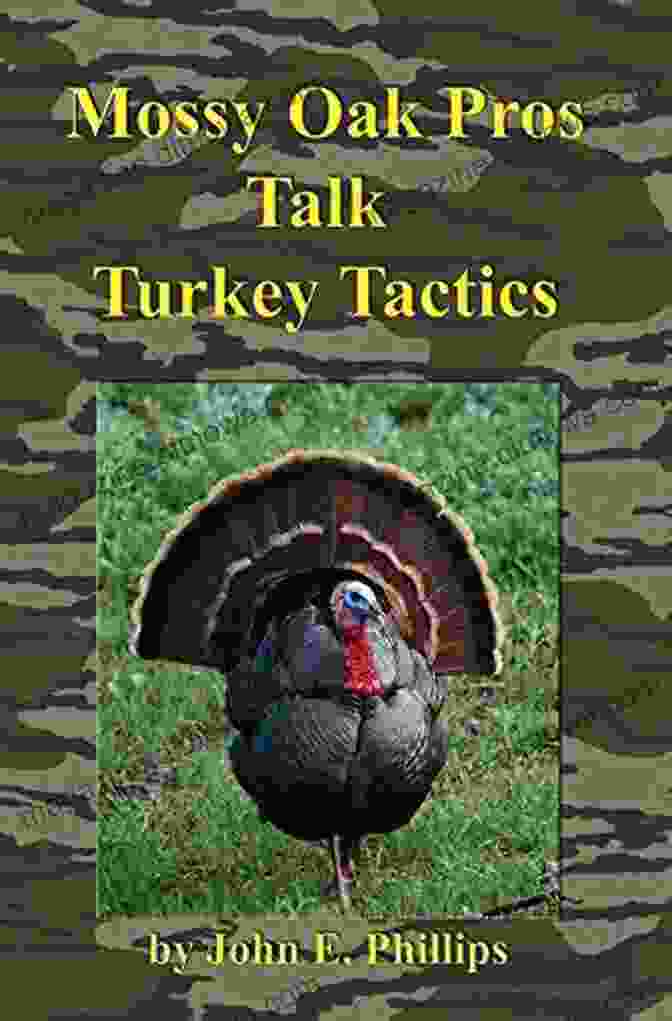 Mossy Oak Pros Talk Turkey Tactics Book Cover Mossy Oak Pros Talk Turkey Tactics