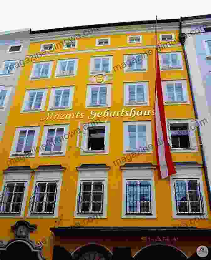 Mozart's Birthplace In Salzburg, Austria Salzburg Innsbruck The Austrian Alps (Travel Adventures)