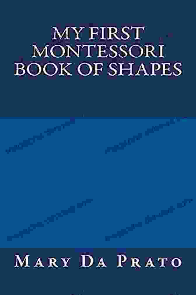 My First Montessori Of Shapes Primary Sensorial Book Cover My First Montessori Of Shapes (Primary Sensorial)