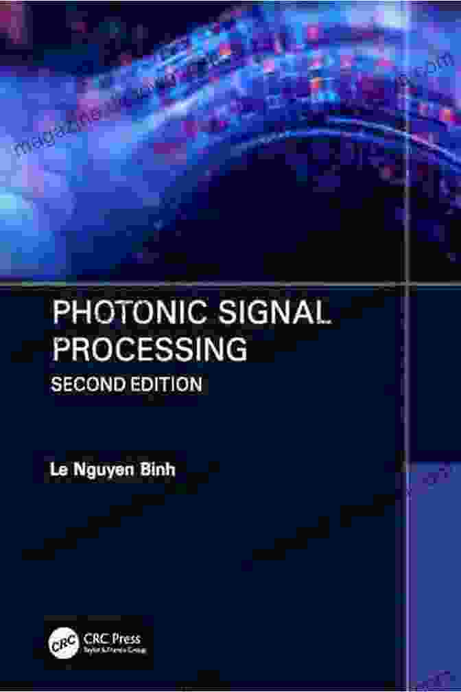 Photonic Signal Processing Second Edition Book Cover Photonic Signal Processing Second Edition: Techniques And Applications (Optical Science And Engineering 1)