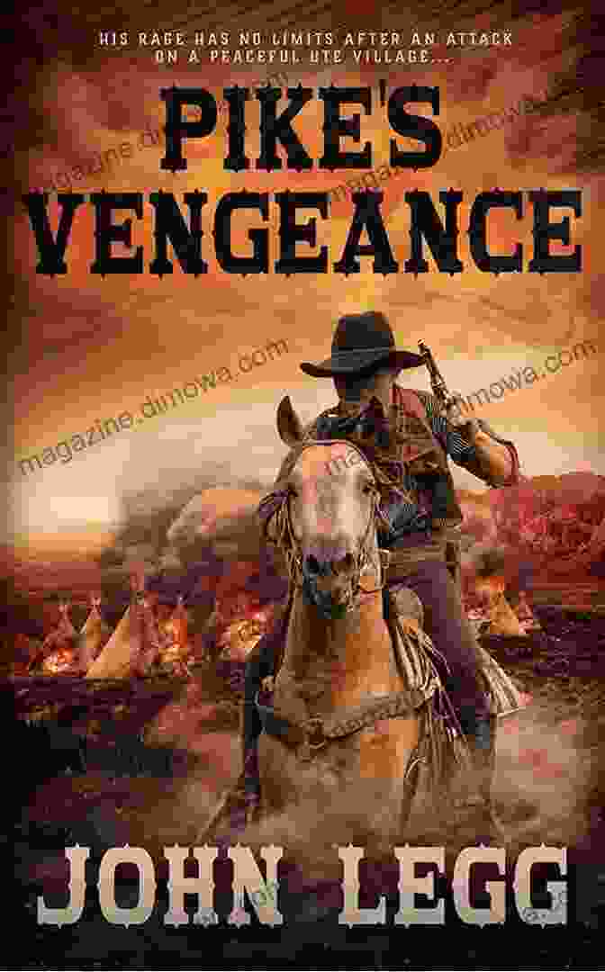 Pike Vengeance: Colorado Territory Western Adventure Pike S Vengeance (Colorado Territory 2)