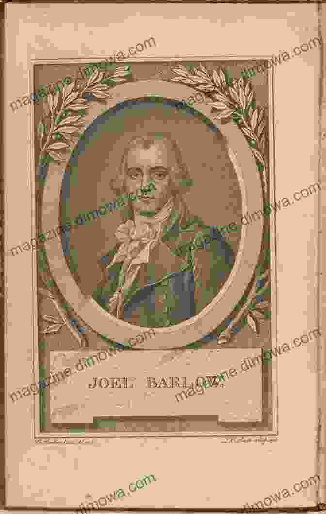 Portrait Of Joel Barlow Joel Barlow American Diplomat And Nation Builder