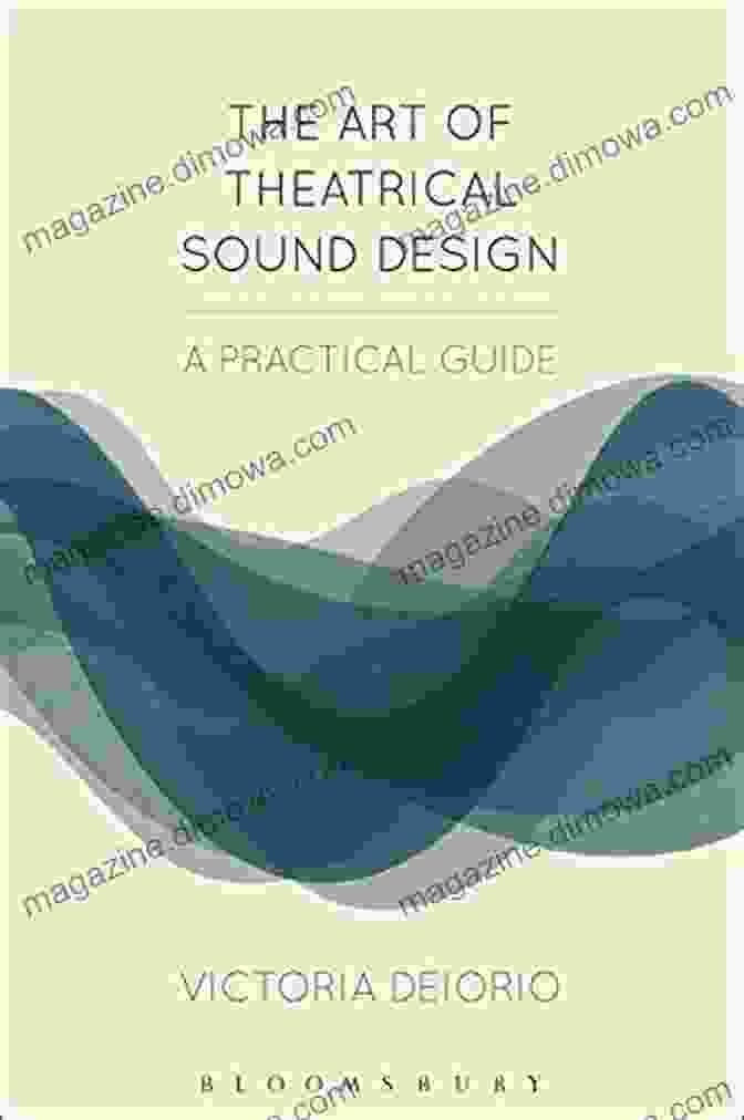 Practical Guide Backstage Book Cover The Art Of Theatrical Sound Design: A Practical Guide (Backstage)