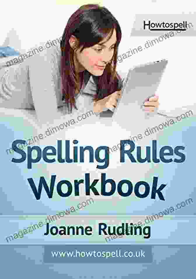 Spelling Rules Workbook By Joanne Rudling Spelling Rules Workbook Joanne Rudling