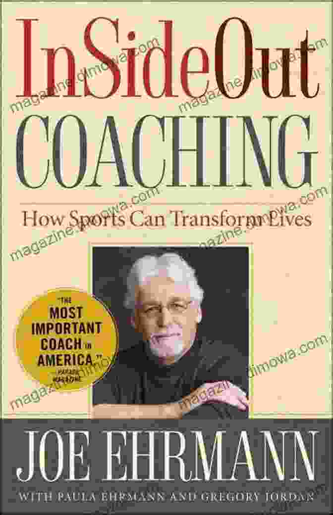 Sports Coaching Transforming Lives InSideOut Coaching: How Sports Can Transform Lives