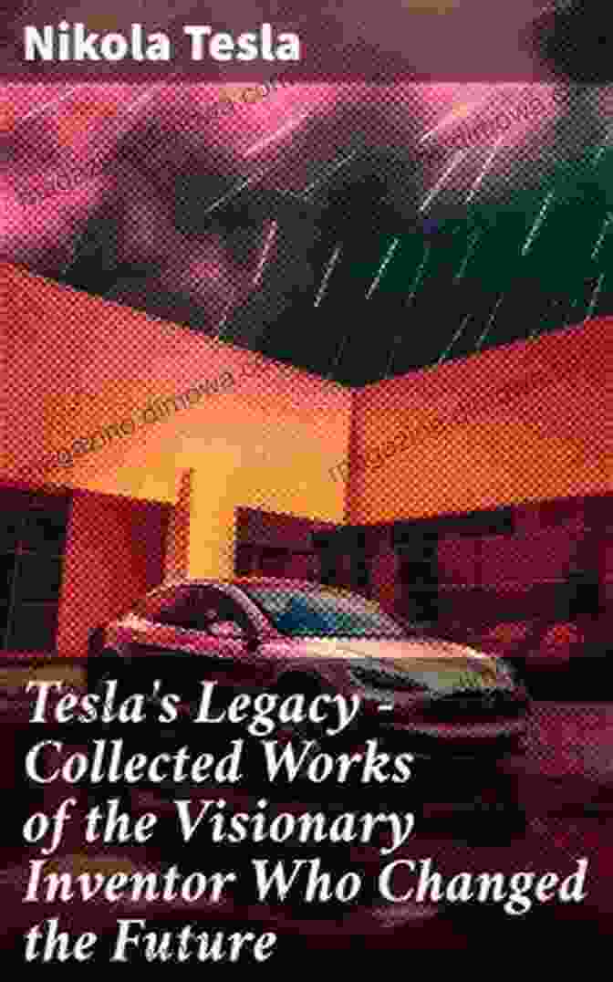 Tesla's Legacy In Modern Technology It Is Quite Another Electricity: Transmitting By One Wire And Without Grounding