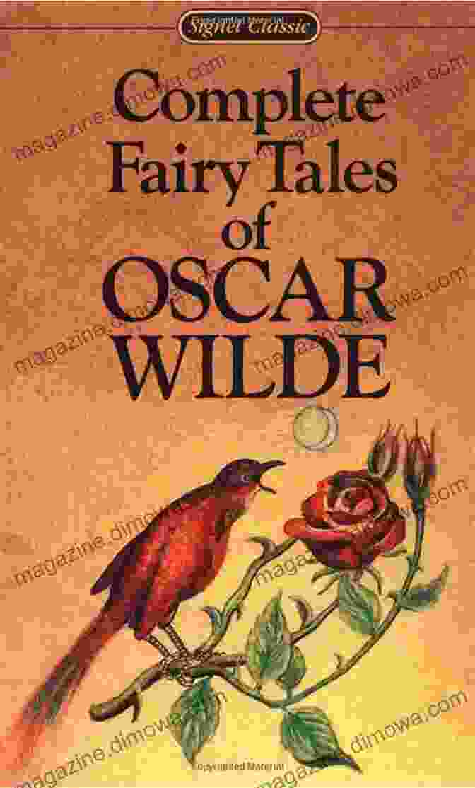 The Complete Fairy Tales Of Oscar Wilde Signet Classics, Featuring A Whimsical Cover Art Depicting Magical Creatures And A Golden Key Complete Fairy Tales Of Oscar Wilde (Signet Classics)