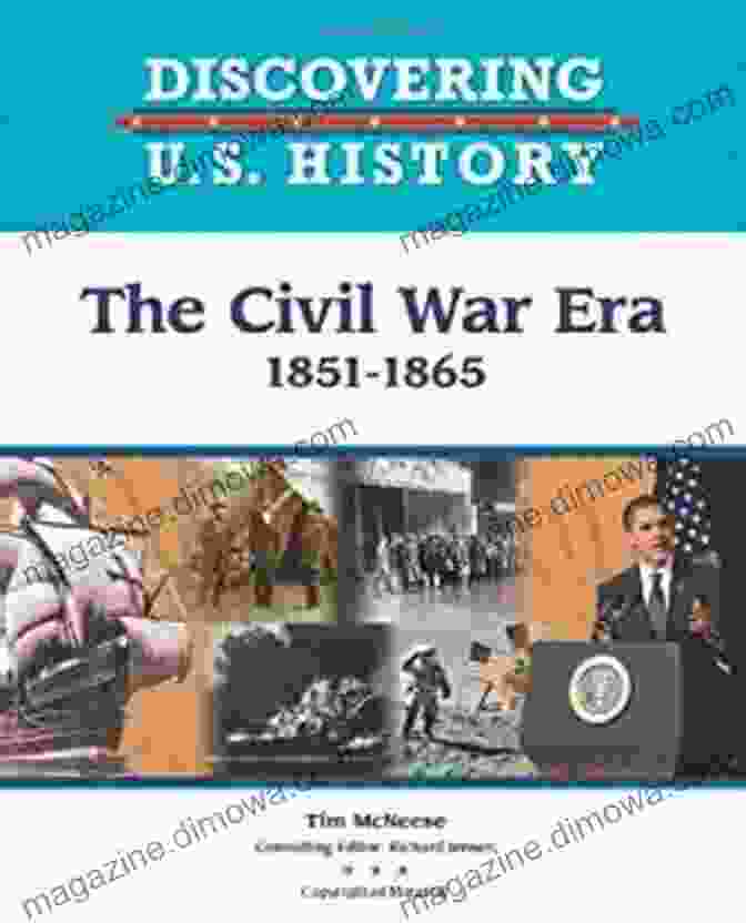 The Cover Of The Civil War Era 1851 1865: Discovering History, Depicting A Battlefield Scene With Soldiers In Blue And Gray Uniforms. The Civil War Era: 1851 1865 (Discovering U S History 5)