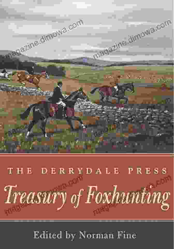 The Grand Facade Of The Derrydale Press Foxhunters Library, A Treasure Trove Of Foxhunting History Foxhunting With Melvin Poe (The Derrydale Press Foxhunters Library)