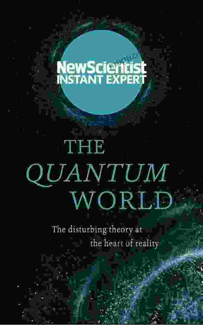 The Mystery Of The Quantum World Book Cover Featuring A Swirling Vortex Of Colors And Particles Six Impossible Things: The Mystery Of The Quantum World