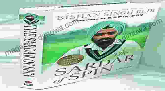 The Sardar Of Spin Book Cover The Sardar Of Spin: A Celebration Of The Life And Art Of Bishan Singh Bedi