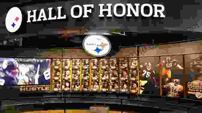 The Steelers Hall Of Honor Pittsburgh Steelers Fans Bucket List