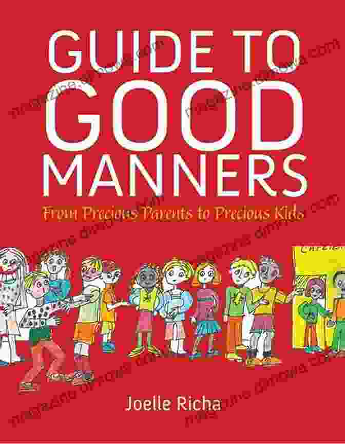 The Ultimate Guide To Good Manners Book Cover Guide To Good Manners: From Precious Parents To Precious Kids