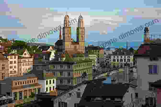 Zurich's Stunning Skyline, With The Grossmünster And Fraumünster Churches In The Foreground Adventures In The Swiss Alps: Geneva Zermatt Zurich Lucerne St Moritz Beyond