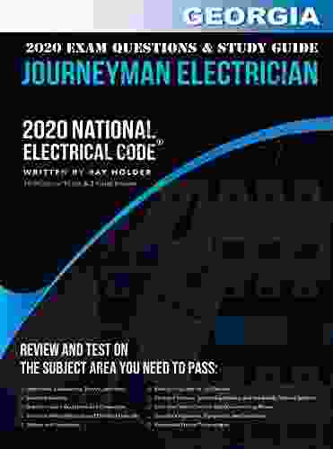 Georgia 2024 Journeyman Electrician Exam Questions And Study Guide: 400+ Questions For Study On The National Electrical Code