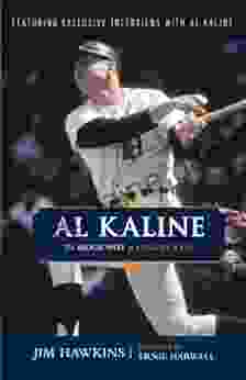 Al Kaline: The Biography Of A Tigers Icon