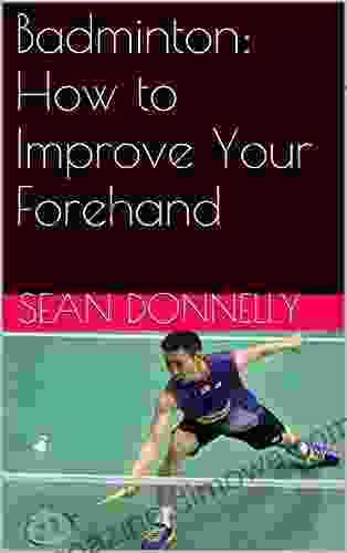 Badminton: How to Improve Your Forehand