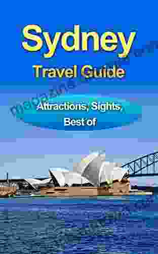 Sydney Travel Guide: Best For Those Staying A Couple Of Days In Sydney