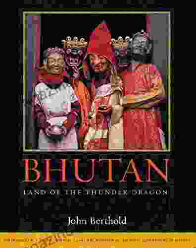 Bhutan: Land Of The Thunder Dragon