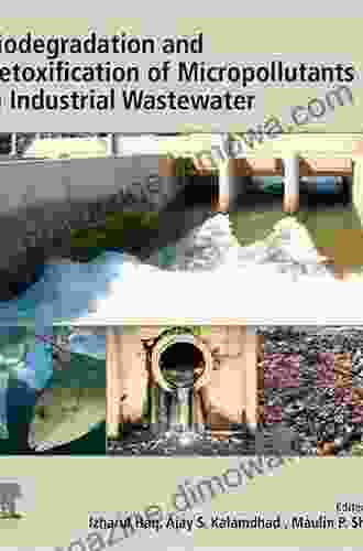 Biodegradation And Detoxification Of Micropollutants In Industrial Wastewater