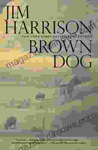 Brown Dog Jim Harrison