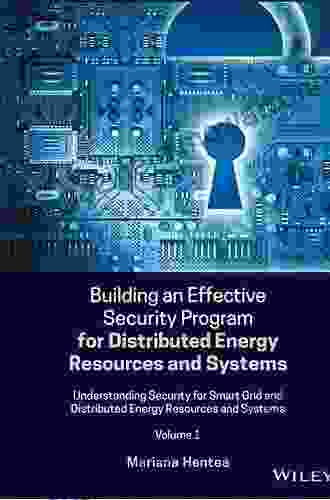 Building an Effective Security Program for Distributed Energy Resources and Systems