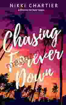 Chasing Forever Down (Drenaline Surf 1)