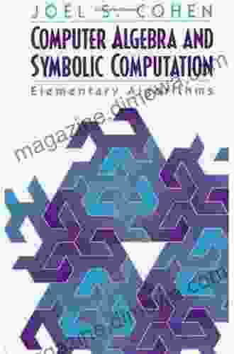 Computer Algebra And Symbolic Computation: Mathematical Methods