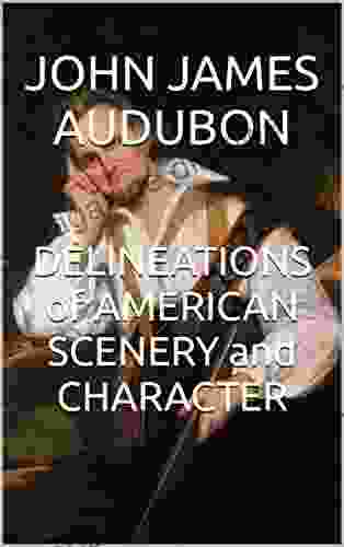 DELINEATIONS of AMERICAN SCENERY and CHARACTER