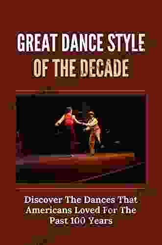 Great Dance Style Of The Decade: Discover The Dances That Americans Loved For The Past 100 Years: Dance Harry Styles