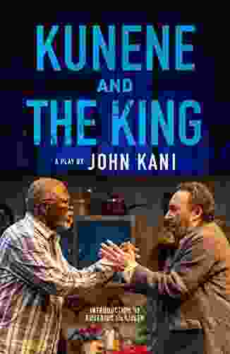 Kunene and the King John Kani