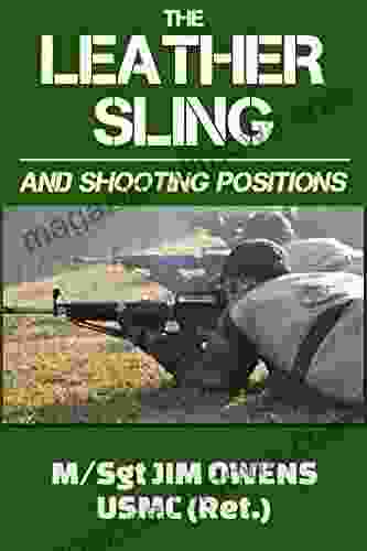 The Leather Sling and Shooting Positions