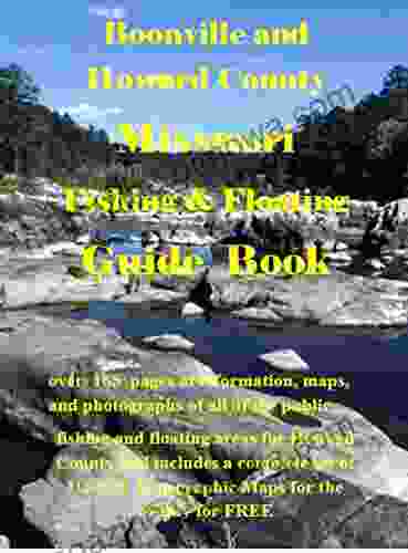 Howard County Missouri Fishing Floating Guide Book: Complete fishing and floating information for Howard County Missouri (Missouri Fishing Floating Guide Books)