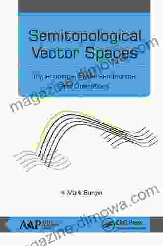 Semitopological Vector Spaces: Hypernorms Hyperseminorms And Operators